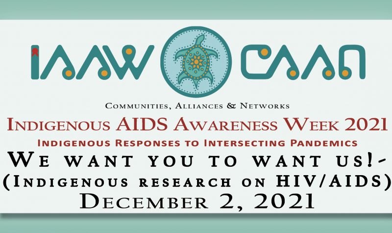 We Want you to Want us! (Indigenous Research on HIV/AIDS)